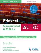 Couverture du livre « Edexcel A2 Government & Politics Student Unit Guide New Edition: Unit 3C Updated: Representative Processes in the USA » de Tremaine Baker aux éditions Philip Allan