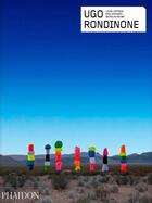 Couverture du livre « Ugo Rondinone » de Laura Hoptman et Jason Schmidt et Erik Verhagen et Nicholas Baume aux éditions Phaidon Press