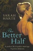 Couverture du livre « The better half » de Sarah Harte aux éditions Viking Adult