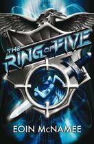 Couverture du livre « The Ring of Five » de Eoin Mcnamee aux éditions Quercus Publishing Digital