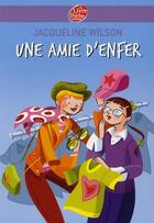 Couverture du livre « Une amie d'enfer » de Wilson-J aux éditions Le Livre De Poche Jeunesse