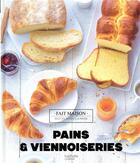 Couverture du livre « Pains et viennoiseries » de Eva Harle aux éditions Hachette Pratique