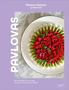 Couverture du livre « Pavlovas : 40 recettes croquantes et leurs techniques infaillibles » de Mamma Pavlova aux éditions Hachette Pratique