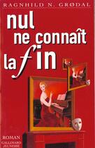 Couverture du livre « Nul ne connait la fin » de Grodal Ragnhild N. aux éditions Gallimard-jeunesse