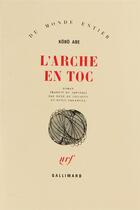 Couverture du livre « L'arche en toc » de Kobo Abe aux éditions Gallimard