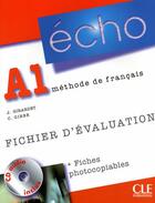Couverture du livre « Méthode écho ; A1 ; fichier d'évaluation » de Girardet/Gibbe aux éditions Cle International