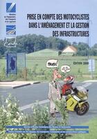 Couverture du livre « Prise en compte des motocyclistes dans l'aménagement et la gestion des infrastructures » de  aux éditions Cerema