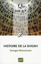 Couverture du livre « Histoire de la Shoah (4ed) qsj 3081 » de Georges Bensoussan aux éditions Que Sais-je ?