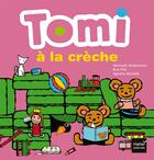 Couverture du livre « Tomi à la crèche » de Kenneth Andersson et Eva Pils et Agneta Norelid aux éditions Hatier