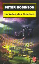 Couverture du livre « La vallee des tenebres - inedit » de Peter Robinson aux éditions Le Livre De Poche
