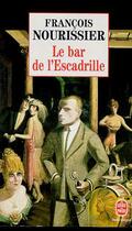 Couverture du livre « Le bar de l'escadrille » de Nourissier-F aux éditions Le Livre De Poche