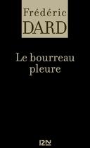 Couverture du livre « Le bourreau pleure » de Frederic Dard aux éditions 12-21