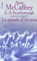 Couverture du livre « Le Monde D'Acorna T.4 ; La Petite Licorne » de Anne Mccaffrey aux éditions Pocket