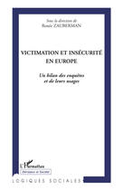 Couverture du livre « Victimation et insécurité en Europe ; le bilan des enquêtes et de leurs usages » de Renee Zauberman aux éditions L'harmattan