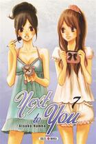 Couverture du livre « Next to you Tome 7 » de Atsuko Namba aux éditions Soleil