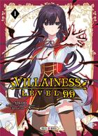 Couverture du livre « Villainess level 99 Tome 1 » de Satori Tanabata et Nokomi aux éditions Soleil