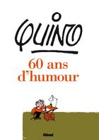 Couverture du livre « Quino ; 60 ans d'humour » de Quino aux éditions Glenat