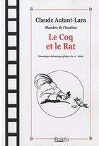 Couverture du livre « Le coq et le rat » de Claude Autant-Lara aux éditions Dualpha