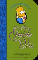 Couverture du livre « Bart Simpson : mon guide de la vie » de Matt Groening aux éditions Fetjaine