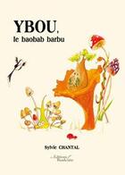 Couverture du livre « Ybou le baobab barbu » de Chantal aux éditions Baudelaire