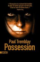 Couverture du livre « Possession » de Paul Tremblay aux éditions Sonatine