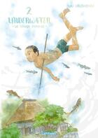 Couverture du livre « Underwater ; le village immergé Tome 2 » de Yuki Urushibara aux éditions Ki-oon