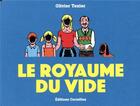 Couverture du livre « Le royaume du vide » de Olivier Texier aux éditions Cornelius