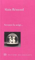 Couverture du livre « Secouez la neige sur les deux esquimaux » de Alain Remond aux éditions Des Busclats