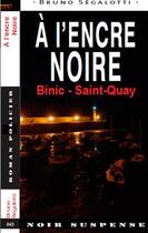 Couverture du livre « À l'encre noire ; Binic-Saint-Quay » de Bruno Segalotti aux éditions Ouest & Cie