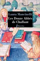 Couverture du livre « Les douze abbés de Challant » de Mancinelli/Laura aux éditions Libretto