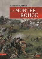 Couverture du livre « La montée rouge » de Leandre Boizeau aux éditions La Bouinotte