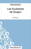 Couverture du livre « Les fourberies de Scapin de Molière : analyse complète de l'oeuvre » de Sophie Lecomte aux éditions Fichesdelecture.com