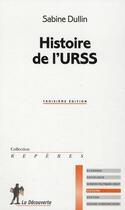 Couverture du livre « Histoire de l'URSS » de Dullin Sabine aux éditions La Decouverte