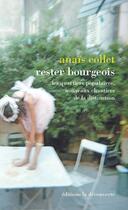 Couverture du livre « Rester bourgeois » de Anais Collet aux éditions La Decouverte