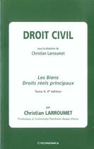 Couverture du livre « Droit Civil T.2 ; Les Biens, Droits Reels Principaux » de Christian Larroumet aux éditions Economica