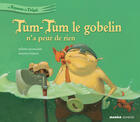 Couverture du livre « Le royaume de Tirligok t.1 ; Tum-Tum le gobelin n'a peur de rien » de Saumande/Deprez aux éditions Mango