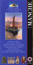 Couverture du livre « Manche ; Cherbourg, La Hague, Saint-Lô, Iles Chausey » de Collectif Gallimard aux éditions Gallimard-loisirs