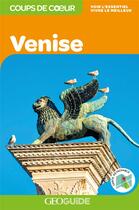 Couverture du livre « GEOguide coups de coeur ; Venise (édition 2019) » de Collectif Gallimard aux éditions Gallimard-loisirs