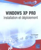Couverture du livre « Windows xp pro ; installation et deploiement » de Michel Michel aux éditions Eni