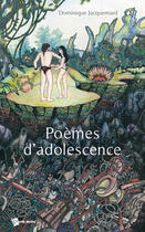 Couverture du livre « Poèmes d'adolescence » de Dominiqu Jacquemard aux éditions Publibook