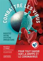 Couverture du livre « Combattre le virus » de Benedicte Le Panse aux éditions Amphora