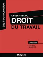 Couverture du livre « L'essentiel du droit du travail (2e édition) » de Floriane Guibert aux éditions Studyrama