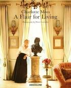Couverture du livre « A flair for living » de Charlotte Moss aux éditions Assouline