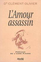 Couverture du livre « L'amour assassin » de Olivier aux éditions Stanke Alain