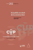 Couverture du livre « Actualités en droit de la construction » de Benoit Kohl aux éditions Anthemis