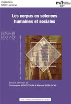 Couverture du livre « Les corpus en sciences humaines et sociales » de Benzitoun Christophe aux éditions Pu De Nancy