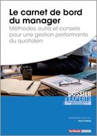 Couverture du livre « Le carnet de bord du manager ; méthodes, outils et conseils pour une gestion performante du quotidien » de Alain Porteils aux éditions Territorial