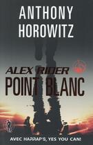 Couverture du livre « Alex Rider : point blanc » de Anthony Horowitz aux éditions Harrap's