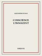 Couverture du livre « Conscience l'innocent » de Alexandre Dumas aux éditions Bibebook