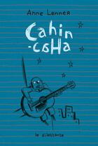 Couverture du livre « Cahin-caha » de Anne Lenner aux éditions Le Dilettante